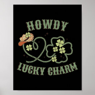 Howdy Lucky Charm Western St Patrick Day Shamrock Poster