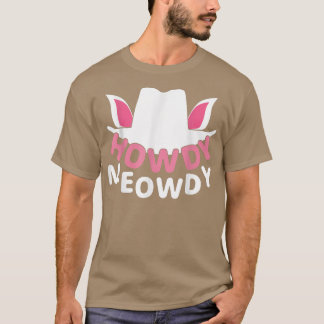 Howdy Meowdy Western Country Southern Cowgirl & ca T Shirt