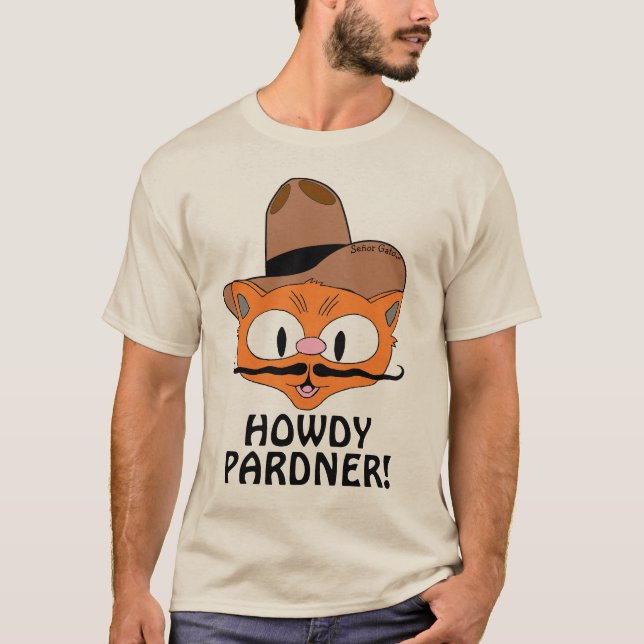 HOWDY PARDNER! Tecknad Mustache Cat Señor Gato™ T Shirt (Framsida)