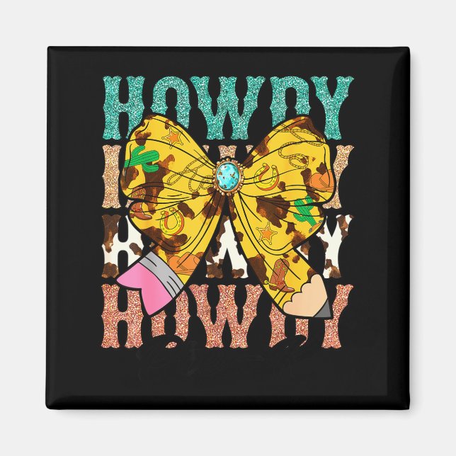 Howdy Pre-k 1st Grade Teacher Western Cowboy Cowgi Magnet (Framsidan)