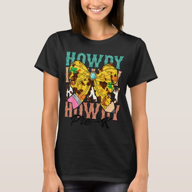 Howdy Pre-k 1st Grade Teacher Western Cowboy Cowgi T Shirt (Framsida)