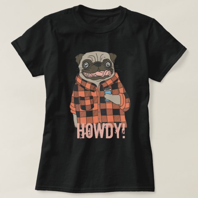 Howdy Pug T-Shirt (Design framsida)
