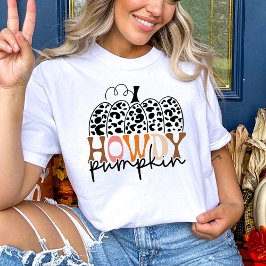 Howdy Pumpkin Fall T Shirt
