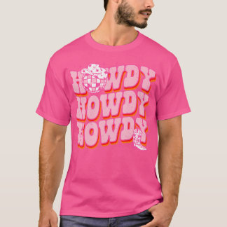 Howdy Southern Western Girl Land Rodeo Rosa Dis T Shirt