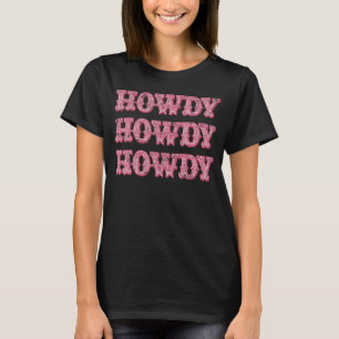 Howdy Southern Westernare Girl Land Rodeo Cowgirl T Shirt