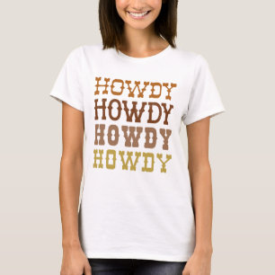 Howdy T Shirt