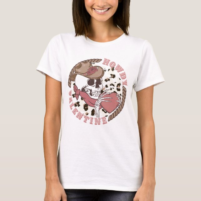 Howdy Valentine Skeleton T Shirt (Framsida)