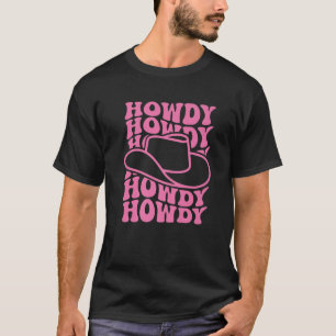 Howdy Western Rodeo Land Southern Cowgirl Vinta T Shirt