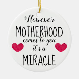 However moderskap kommer till dig, mirakeladoption julgransprydnad keramik