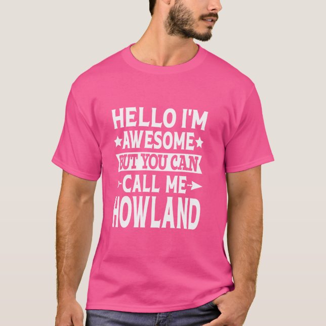 Howland Surname Ring mig Howland Familjen Efternam T Shirt (Framsida)
