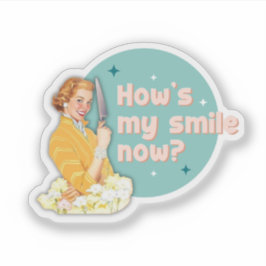 How's My Smile Now Sticker Klistermärken