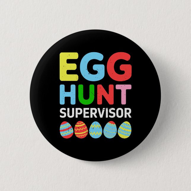 Howzat28 - Egg Hunt Supervisor Funny Påsk-familjen Knapp (Framsida)