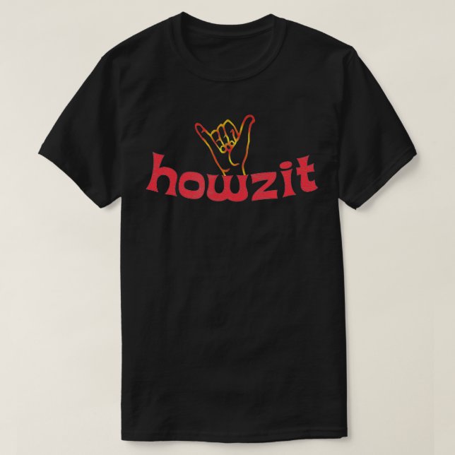 Howzit Hawaii Surfa Shaka T Shirt (Design framsida)