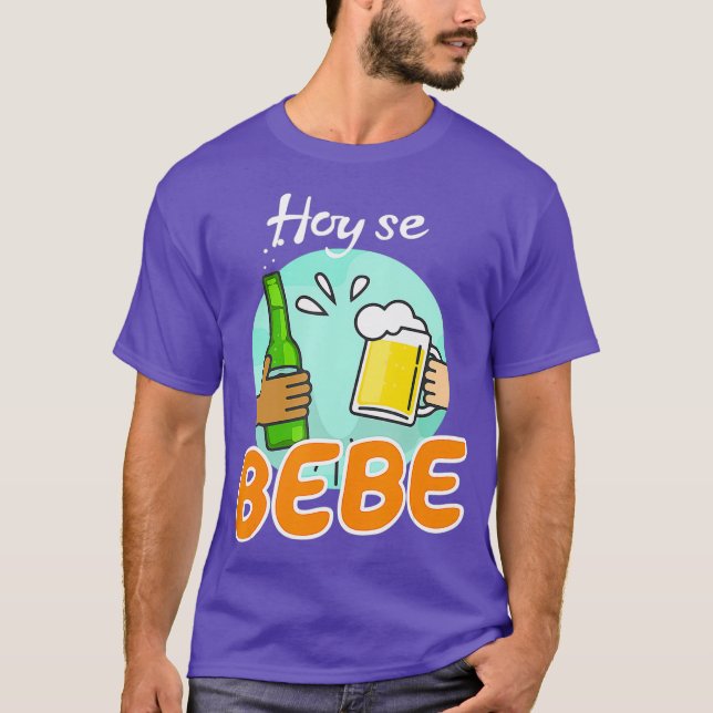 Hoy se bebe Dominican Latino T Shirt (Framsida)