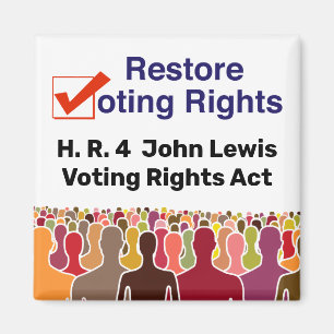 HR4 John Lewis Voting Högers Act Magnet