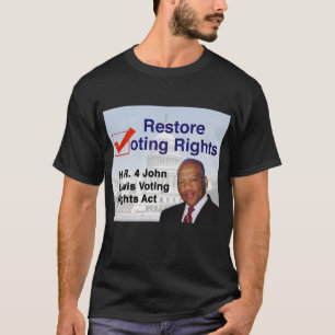 HR4 John Lewis Voting Högers Act T-Shirt