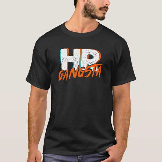 HR Gangsta Human Resources Manager HR Department T Shirt (Framsida)