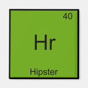 Hr - Hipster Funny Inslag Meme Chemistry T-Shirt Magnet