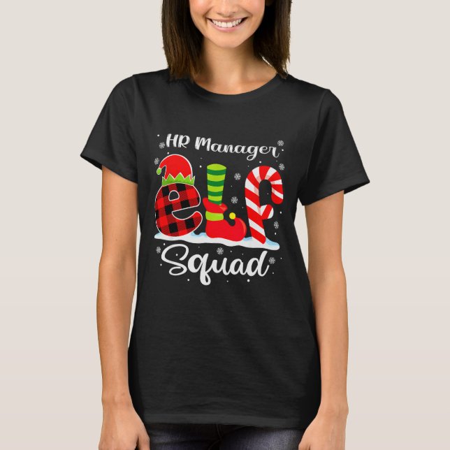 Hr Manager Elf Squad Christmas Recruiter Matching  T Shirt (Framsida)
