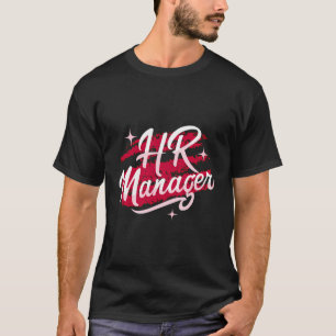 Hr Manager Hr Manager T Shirt
