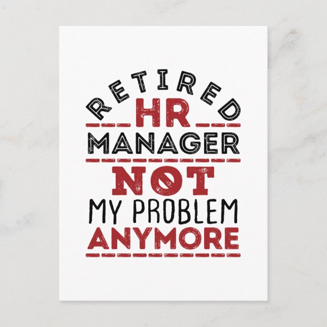HR Manager Not My Problem Anymore Vykort (Framsida)