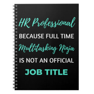 HR-Professionell eftersom Fullt Time Multitasking Anteckningsbok