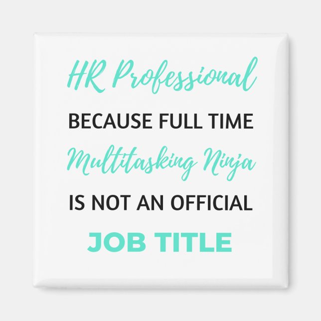 HR-Professionell eftersom Fullt Time Multitasking  Magnet (Framsidan)