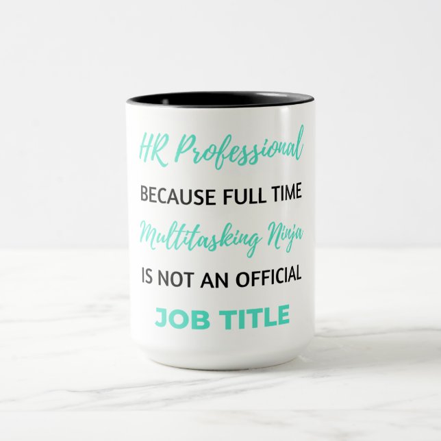 HR-Professionell eftersom Fullt Time Multitasking  Mugg (Center)