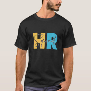 HR Squad Resources Department Human Resource Times T Shirt
