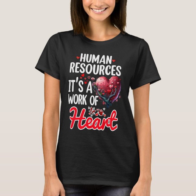 HR Valentine Human Resources Assessment for HR T Shirt (Framsida)