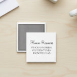 HR Vi löser problem som du inte visste att du hade Magnet<br><div class="desc">Den här designen har skapats med digitalteknik. Det kan vara personlig genom att klicka på anpassningsknappen och ändra färg, lägga till namn, initialer eller ord. Kontakta mig på colorflowcreations@gmail.com om du vill ha denna design på en annan produkt. Köp min ursprungliga abstrakt-akrylmålning för försäljning på www.etsy.com/shop/colorflowart. Se fler av mina...</div>