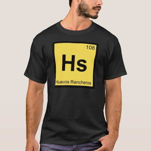 Hs - Huevos Rancheros Chemistry Periodic Bord T Shirt (Framsida)