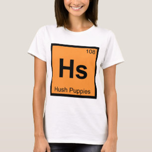 Hs - Hush Puppies Kemi Periodiska Systemets Symbol Tee Shirt