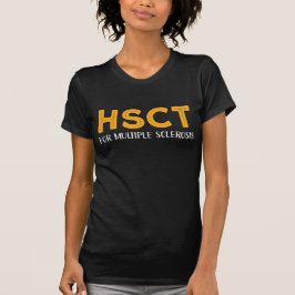 HSCT för Många sklerosmedvetenhet T Shirt