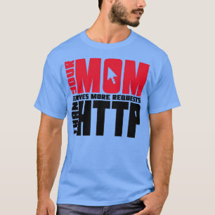 Http Mamma Joke T Shirt