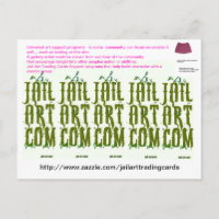 http://www.zazzle.com/jailarttradingcards