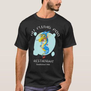 Hu Flung Poo Restaurant T Shirt