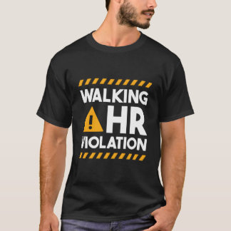Hu Resources Walking Hr Överträdelse T Shirt