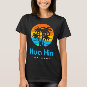 Hua Hin Thailand T Shirt