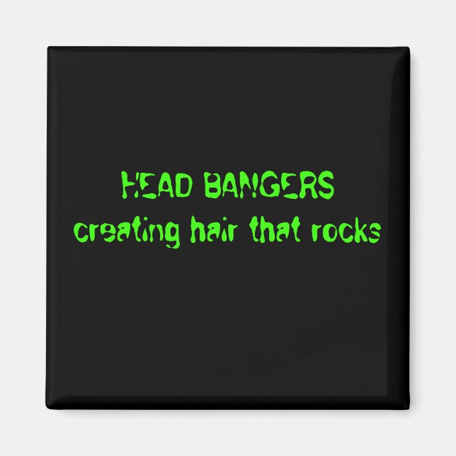 HUAD BANGERS skapande hår som sten Magnet (Framsidan)