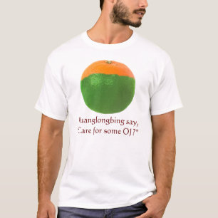 Huanglongbing något att säga, "omsorg för någo t-shirt
