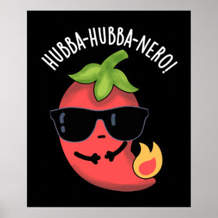 Hubba-hubba-nero Funny Habanero Pun Mörk BG Poster
