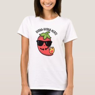 Hubba-hubba-nero Funny Habanero Pun T Shirt