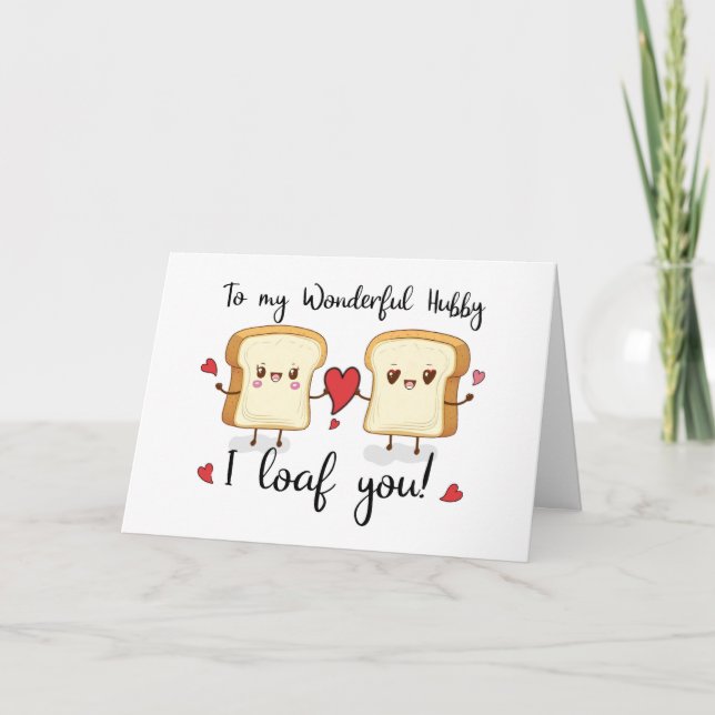 Hubby Valentines day I Loaf You Cute Pun Kort (Framsida)