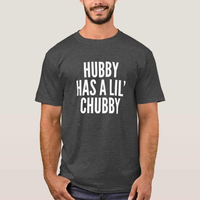 Hubbyen har knubbiga manar utslagsplats t-shirt (Framsida)