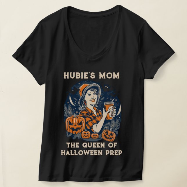 Hubie's Mamma: Halloween Royalty T Shirt (Laydown)