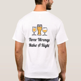 HUBR 3 Wrongs gör en Höger Tshirt T Shirt