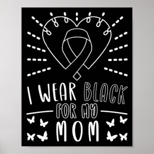 Hudcancer I Bära svart för min Mamma Melanom Poster