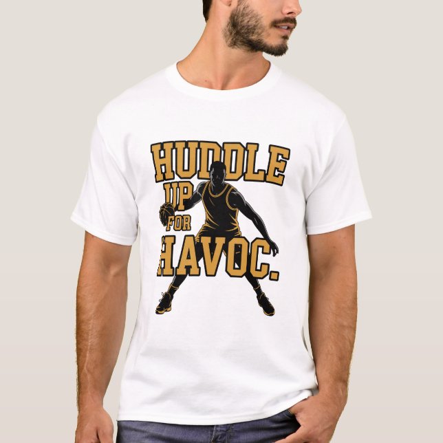 Huddle Up For Havoc Basketball Player Dribbling T Shirt (Framsida)