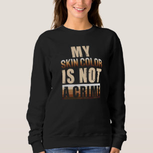 Hudfärg är inte ett brott Raslig jämlikhet Svart h T Shirt